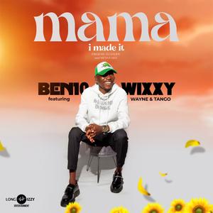 Mama I Made It (feat. Wayne & Tango)