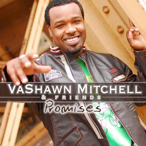 Vashawn Mitchell - Promises