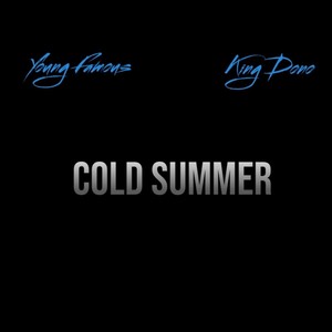 Cold Summer(feat. King Dono) (Explicit)