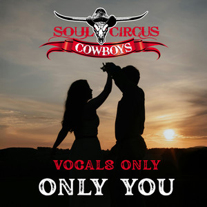Only You - Vocals Only Remix