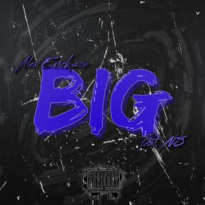 BIG (feat. N8) (Explicit)
