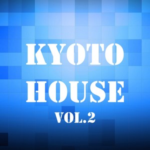 Kyoto House, Vol. 2