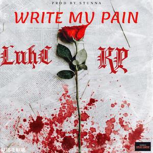 Write My Pain (Explicit)