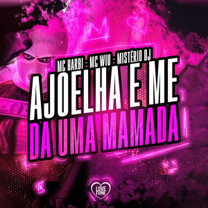 Ajoelha e Me da uma Mamada (Explicit)