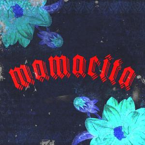 Mamacita (Explicit)