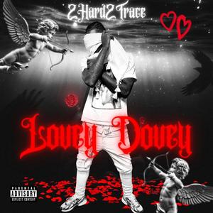 Lovey Dovey (Explicit)