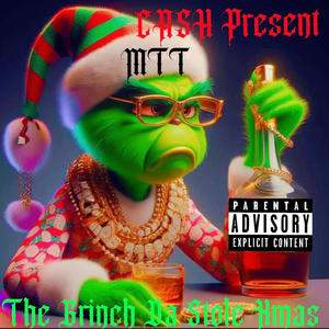 The Grinch Da Stole Xmas (Explicit)