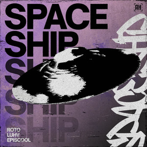 Space Ship (Explicit)