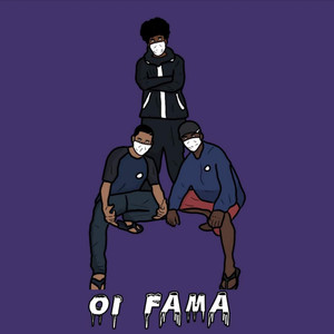 Oi Fama (Explicit)