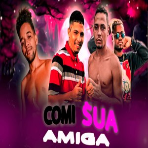 Comi Sua Amiga (Explicit)