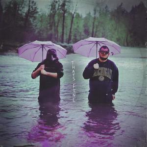 That's Fine (Explicit)