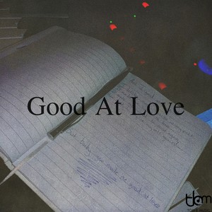 Good At Love