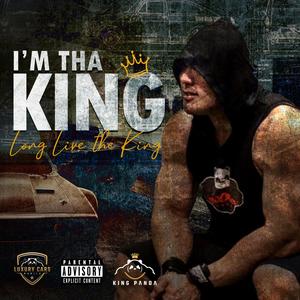 I'm Tha King(feat. King Panda, Fateeha, A, Palos & JMara ) (Explicit)