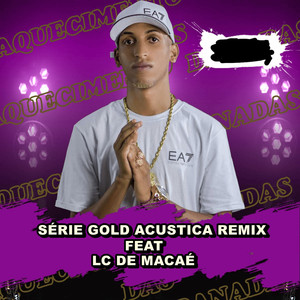 SÉRIE GOLD ACUSTICA (Explicit)