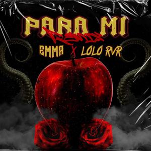 PARA MI (feat. Lolo Rvr) [Remix]