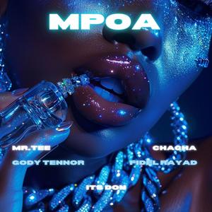 Mpoa (feat. Mr.Tee, Gody Tennor & Fidel Rayd) [Explicit]