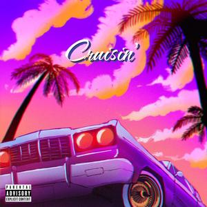 Cruisin (Explicit)