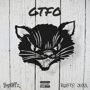 Gtfo (Explicit)