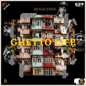 Ghetto Life (feat. Idowest & Daryl)