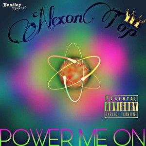 Power Me On (Explicit)