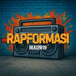 RAPFORMASI (RUU2019) (2025 Remastered Version|Explicit)