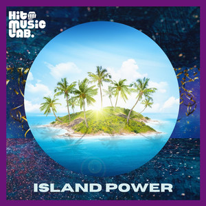 Island Power (Explicit)