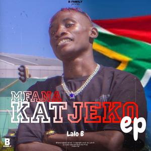 Mfana katjeko Ep