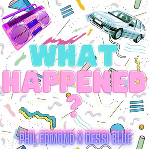 What Happened? (Explicit)