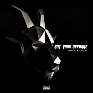 Not Your Average (feat. Cascio) [Explicit]