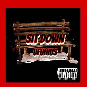 Sit Down (Explicit)