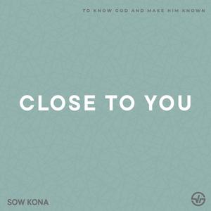 Close To You (feat. Hope Cho & Nils Snel)