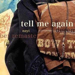 tell me again (december remaster)