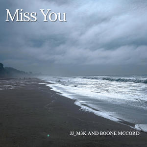 Miss You (feat. Boone McCord)