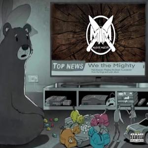We The Mighty(feat. Playboy the Beast) (Explicit)