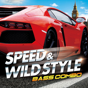 SPEED & WILD STYLE -BASS COMBO-