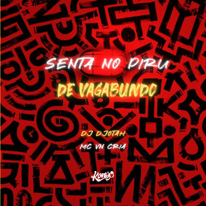 Senta no Piru de Vagabundo (Explicit)