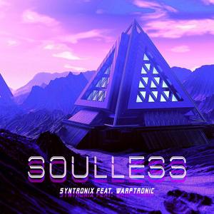 Soulless (feat. Warptronic)