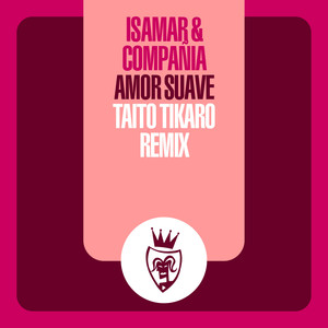 Amor Suave (Taito Tikaro Remix)