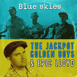 Blue Skies(feat. Epic Lloyd) (Explicit)