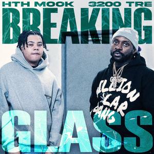 Breaking Glass (feat. 3200 Tre) (Explicit)