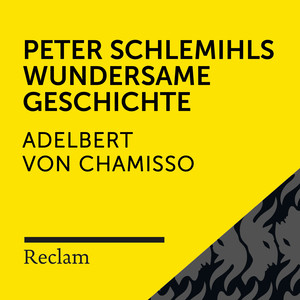 Chamisso: Peter Schlemihls wundersame Geschichte (Reclam Hörbuch)