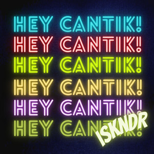 Hey Cantik!