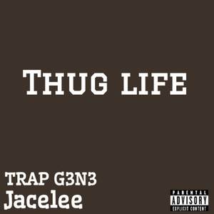 Thug Life (Explicit)