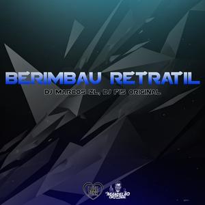 Berimbau Retrátil (feat. DJ F15 ORIGINAL|Explicit)