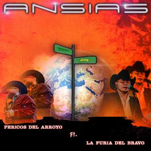 Ansias (feat. La Furia Del Bravo)