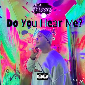 Do You Hear Me? (feat. Big Stund) (Explicit)