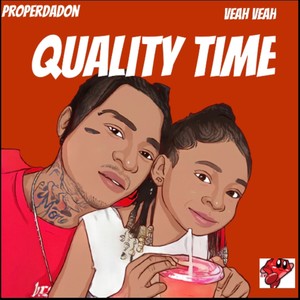 Quality Time (feat. Veah Veah) [Explicit]
