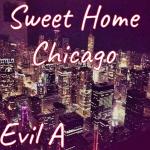 Sweet Home Chicago