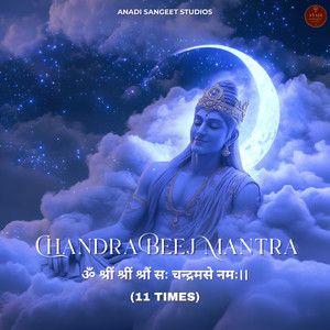 Chandra Beej Mantra (11 Times)
