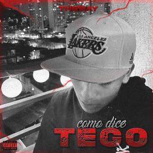 Como Dice Tego (Explicit)